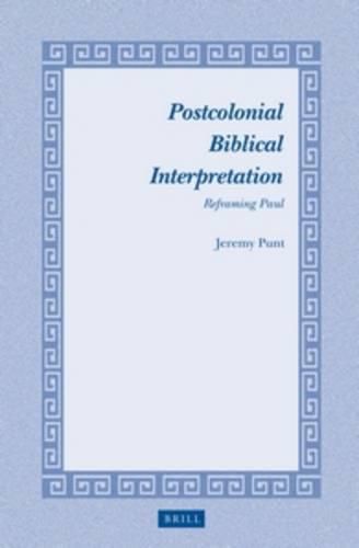 Cover image for Postcolonial biblical interpretation: Reframing Paul