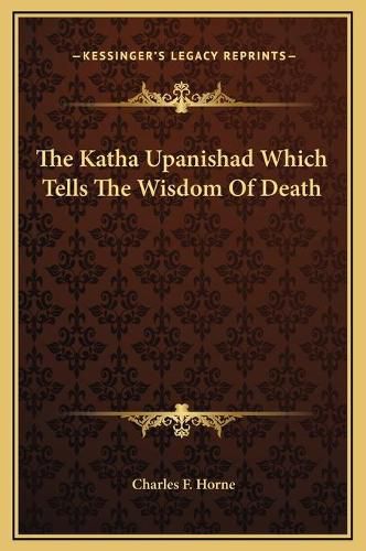 The Katha Upanishad Which Tells the Wisdom of Death