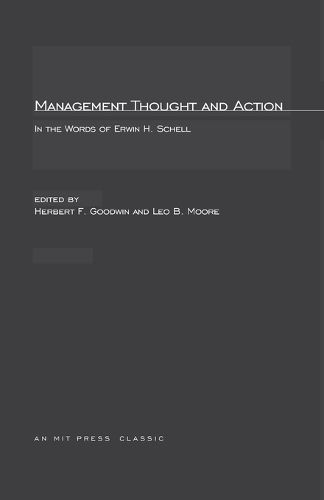 Cover image for Management Thought and Action: in the Words of Erwin H. Schell