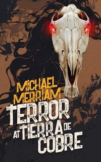 Cover image for Terror at Tierra de Cobre