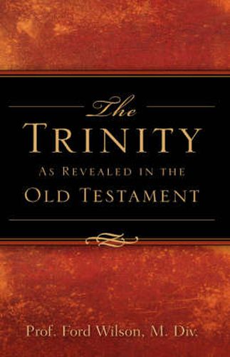 Cover image for The Trinity as Revealed in the Old Testament