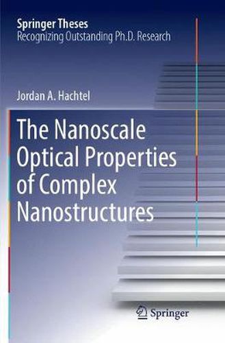 Cover image for The Nanoscale Optical Properties of Complex Nanostructures