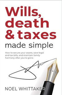 Cover image for Wills, Death and Taxes Made Simple