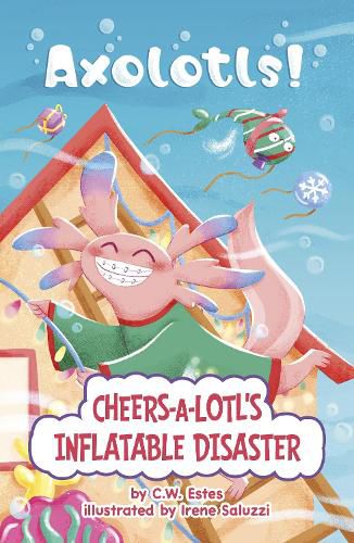 Cover image for Cheers-a-Lotl's Inflatable Disaster