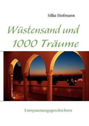 Cover image for Wustensand und 1000 Traume: Entspannungsgeschichten