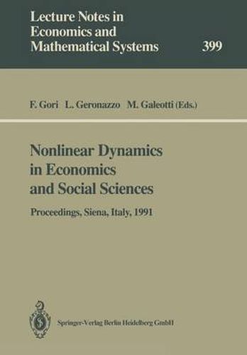 Cover image for Nonlinear Dynamics in Economics and Social Sciences: Proceedings of the Second Informal Workshop, Held at the Certosa di Pontignano, Siena, Italy, May 27-30, 1991