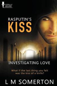 Cover image for Investigating Love: Rasputin's Kiss