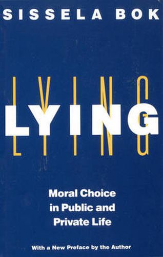 Cover image for Lying: Moral Choice in Public and Private Life