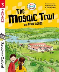 Cover image for Read with Oxford: Stage 3: Biff, Chip and Kipper: The Mosaic Trail and Other Stories