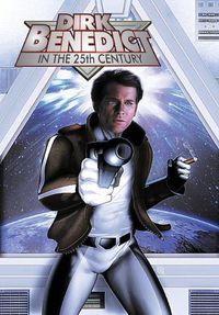 Cover image for Dirk Benedict in the 25th Century