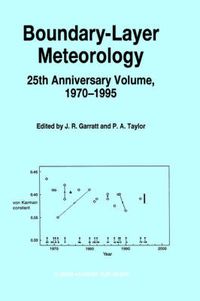 Cover image for Boundary-Layer Meteorology 25th Anniversary Volume, 1970-1995: Invited Reviews and Selected Contributions to Recognise Ted Munn's Contribution as Editor over the Past 25 Years