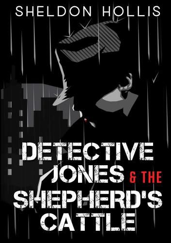 Cover image for Detective Jones & The Shepherd's Cattle