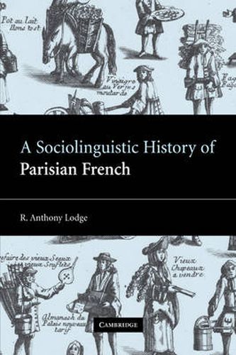 Cover image for A Sociolinguistic History of Parisian French