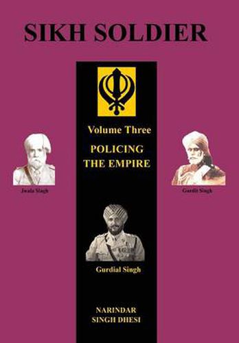 Cover image for Sikh Soldier: POLICING THE EMPIREVolume 3