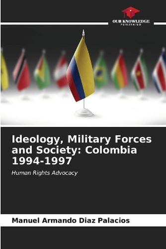 Cover image for Ideology, Military Forces and Society