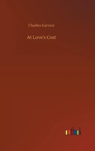 Cover image for At Love's Cost