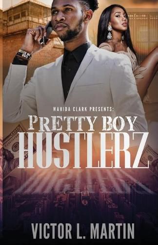 Pretty Boy Hustlerz Part 1