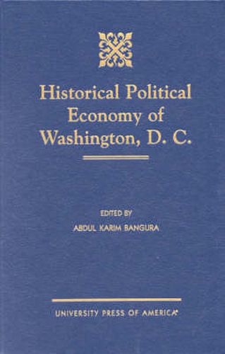 Cover image for Historical Political Economy of Washington, D.C.