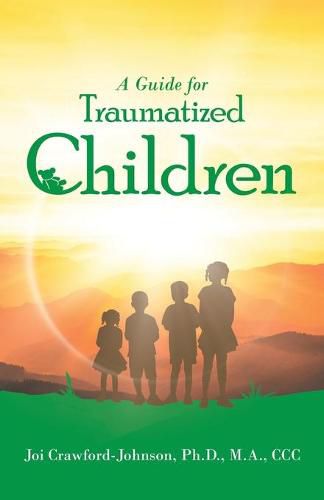 Cover image for A Guide for Traumatized Children