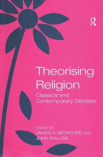 Cover image for Theorising Religion: Classical and Contemporary Debates