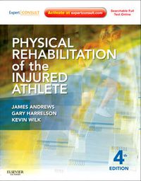 Cover image for Physical Rehabilitation of the Injured Athlete: Expert Consult - Online and Print