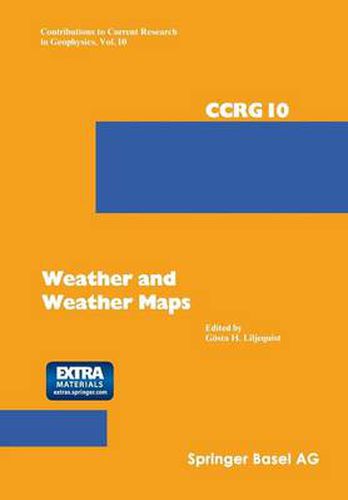 Cover image for Weather and Weather Maps: A Volume Dedicated to the Memory of Tor Bergeron (15.8.1891-13.6.1977)