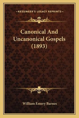 Canonical and Uncanonical Gospels (1893)