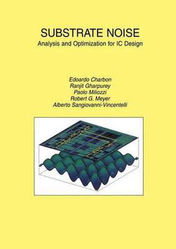 Cover image for Substrate Noise: Analysis and Optimization for IC Design