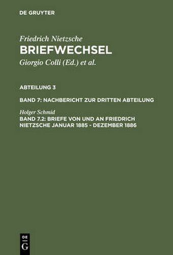 Cover image for Briefe von und an Friedrich Nietzsche Januar 1885 - Dezember 1886