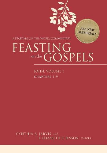 Cover image for Feasting on the Gospels--John, Volume 1: A Feasting on the Word Commentary
