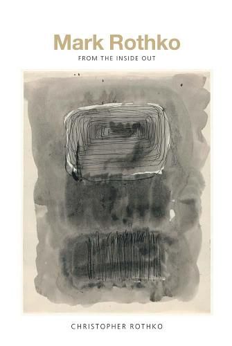 Cover image for Mark Rothko: From the Inside Out