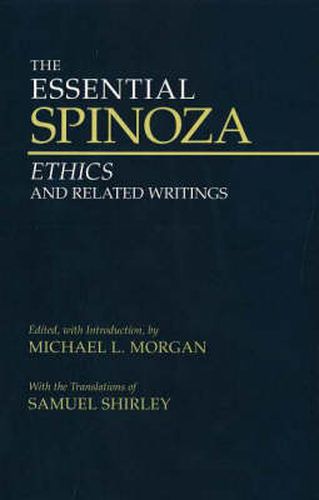 Essential Spinoza: Ethics and Related Writings