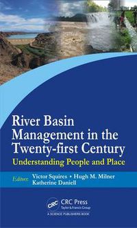 Cover image for River Basin Management in the Twenty-First Century: Understanding People and Place