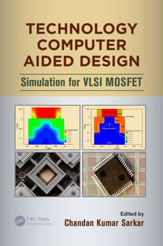 Cover image for Technology Computer Aided Design: Simulation for VLSI MOSFET