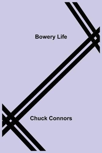 Cover image for Bowery Life