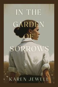 Cover image for In the Garden of Sorrows