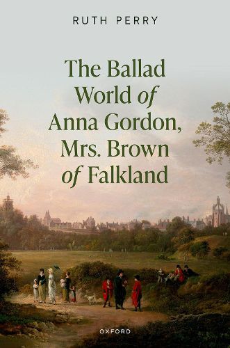 Cover image for The Ballad World of Anna Gordon, Mrs. Brown of Falkland