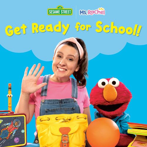 Cover image for Get Ready for School! (Ms. Rachel/Sesame Street)