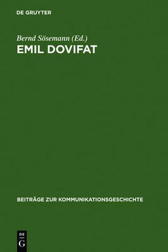 Cover image for Emil Dovifat: Studien und Dokumente zu Leben und Werk