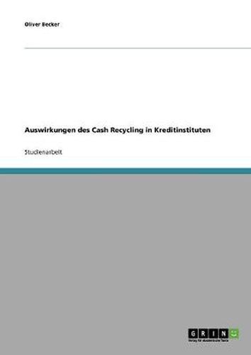 Cover image for Auswirkungen des Cash Recycling in Kreditinstituten