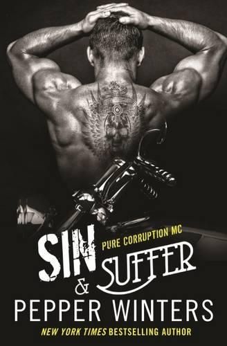 Cover image for Sin & Suffer: Pure Corruption MC Series Book 2