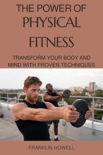 Cover image for The Power of Physical Fitness