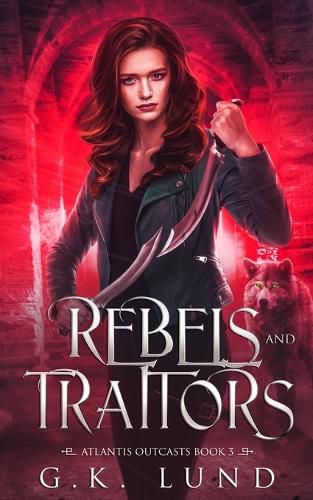 Cover image for Rebels and Traitors: An Urban Fantasy Adventure