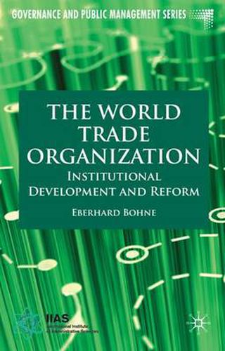 Cover image for The World Trade Organization: Institutional Development and Reform