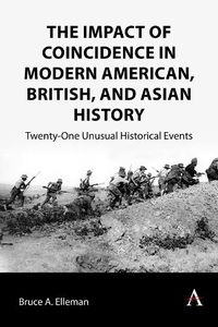 Cover image for The Impact of Coincidence in Modern American, British, and Asian History