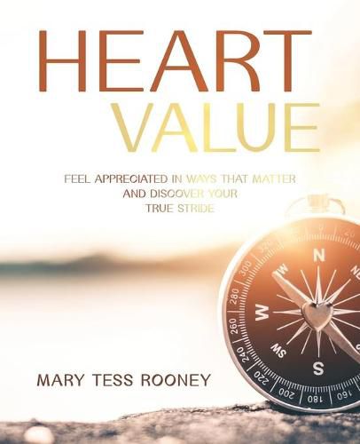 Cover image for Heart Value: Feel Appreciated in Ways That Matter and Discover Your True Stride