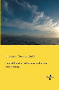 Cover image for Geschichte des Golfstroms und seiner Erforschung