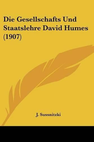 Cover image for Die Gesellschafts Und Staatslehre David Humes (1907)