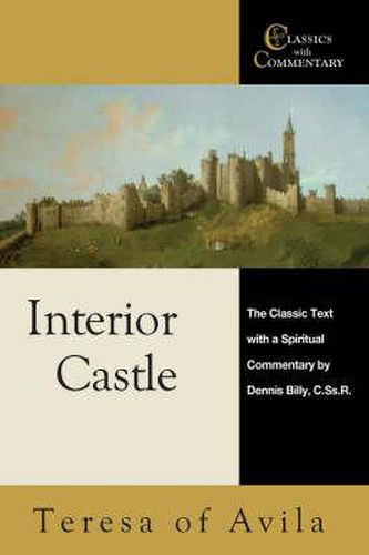 Cover image for Interior Castle: The Classic Text with a Spiritual Commentary