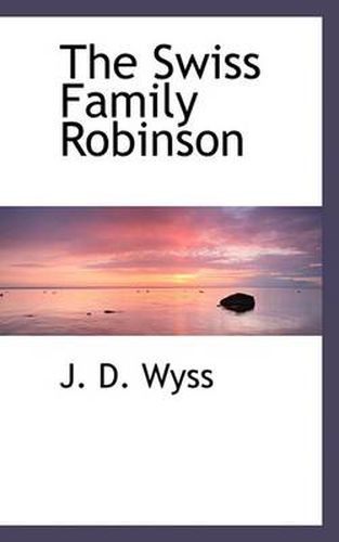 Cover image for The Swiss Family Robinson